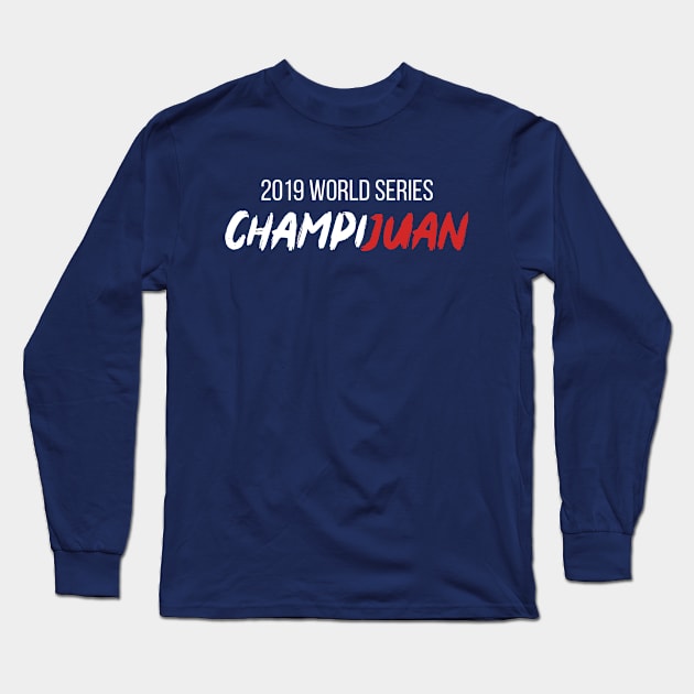 WORLD SERIES CHAMPIJUAN Long Sleeve T-Shirt by monitormonkey